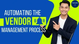 Automating The Vendor Management Process