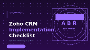 Zoho CRM implementation checklist — seven phases from discovery to go-live